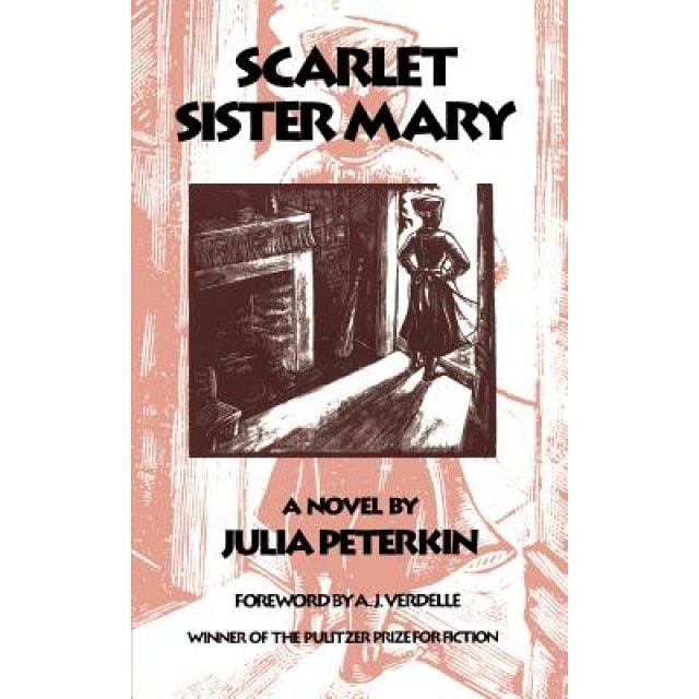 Scarlet Sister Mary, Julia Mood Peterkin (Author)