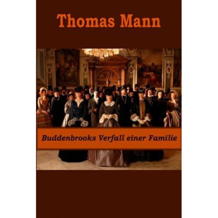 Buddenbrooks Verfall Einer Familie, Thomas Mann (Author)