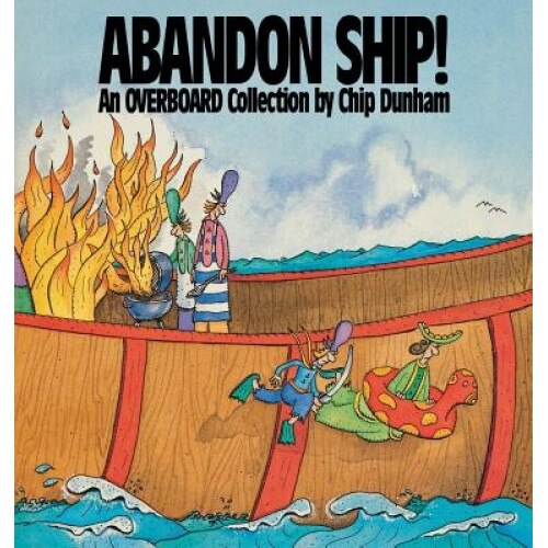 Abandon Ship!, Chip Dunham (Author)