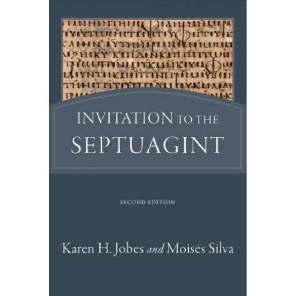 Invitation to the Septuagint, Karen H. Jobes (Author)