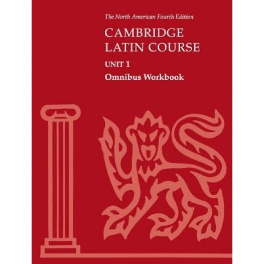 Cambridge Latin Course Unit 1 Omnibus Workbook North American Edition, Stephanie Pope, North American Cambridge Classics Projec