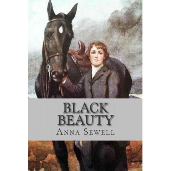 Black Beauty, Anna Sewell (Author)