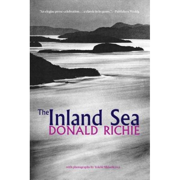 The Inland Sea, Donald Richie (Author)