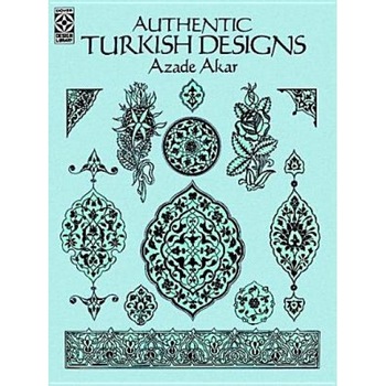 Authentic Turkish Designs, Azade Akar Authentic Turkish Designs, Azade Akar