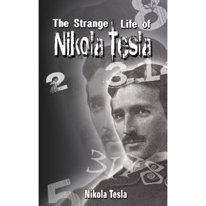 The Strange Life of Nikola Tesla, Tesla Nikola Tesla
