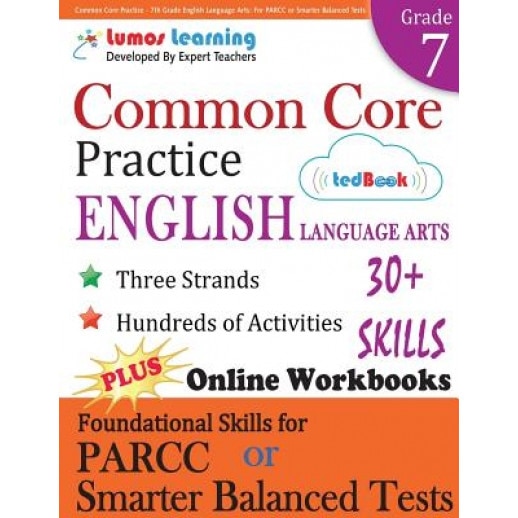 Common Core Practice - 7th Grade English Language Arts: Workbooks to Prepare for the Parcc or Smarter Balanced Test: Ccss Aligned, Lumos Learning (Author)