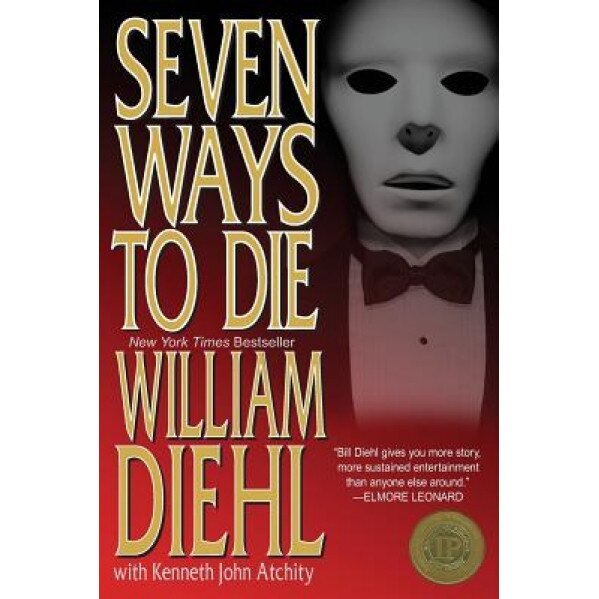 Seven Ways to Die, William Diehl (Author)