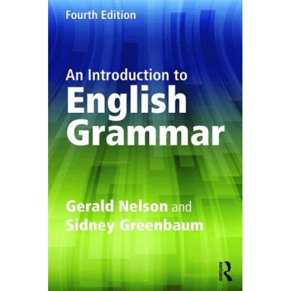 An Introduction to English Grammar, Gerald C. Nelson (Author)