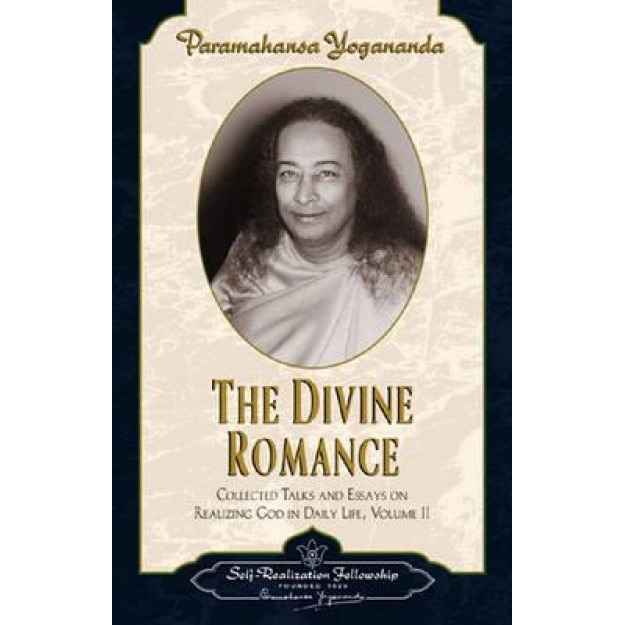 The Divine Romance, Paramahansa Yogananda (Author)