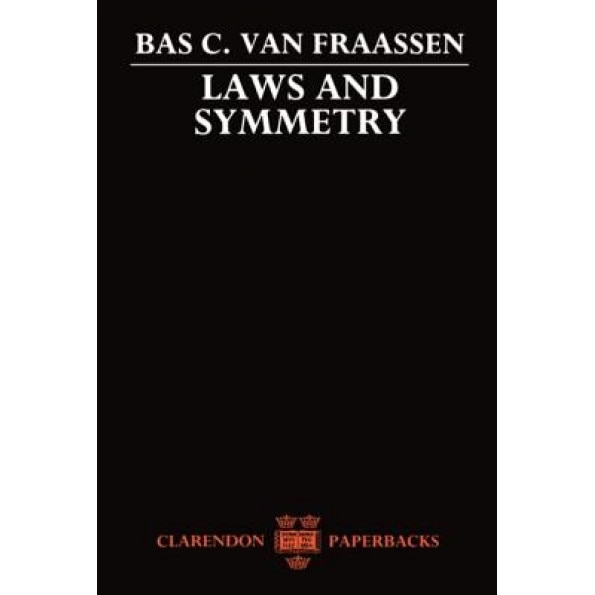 Laws and Symmetry, Bas C. Van Fraassen (Author)
