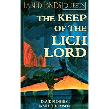 The Keep of the Lich Lord, Dave Morris (Author) The Keep of the Lich Lord, Dave Morris (Author)