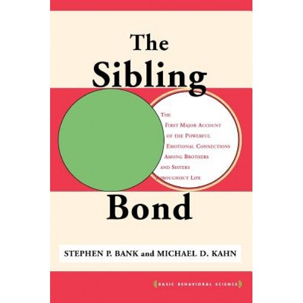 The Sibling Bond, Stephen P. Bank (Author)