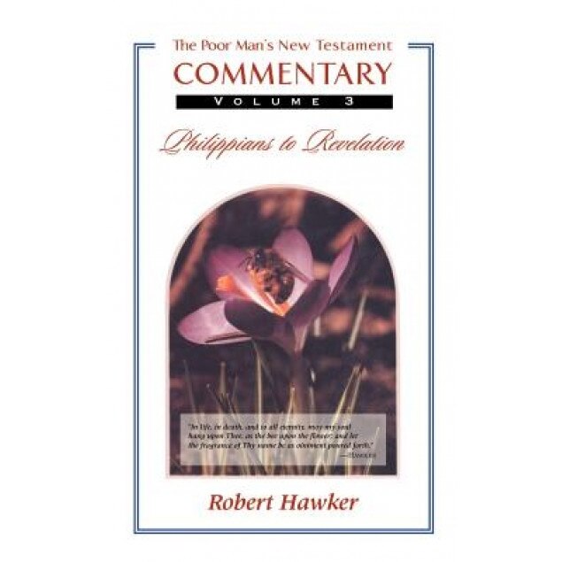 New Testament Commentary Volume Three, Robert Hawker (Author)