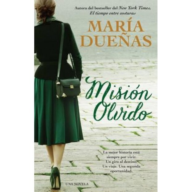 Mision Olvido = Mission Forgetfulness, Maria Duenas (Author)