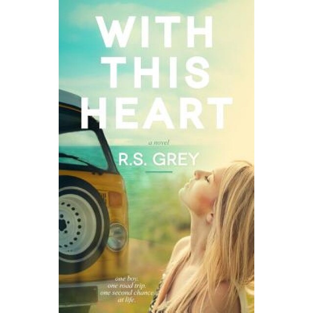 With This Heart, R. S. Grey (Author)