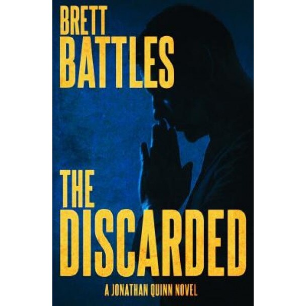 The Discarded, Brett Battles (Author)