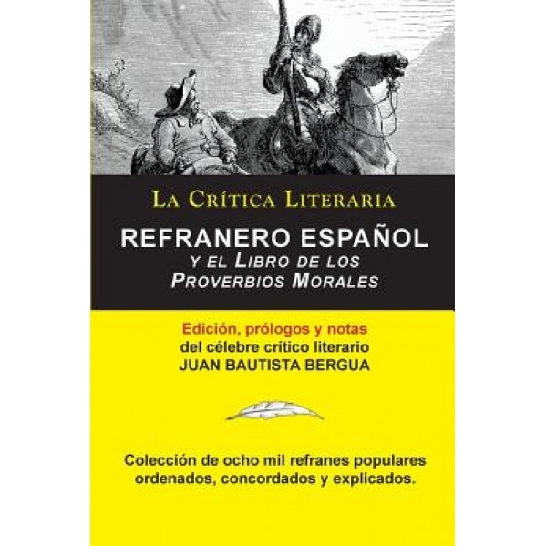 Refranero Espanol, Juan Bautista Bergua; Coleccion La Critica Literaria Por El Celebre Critico Literario Juan Bautista Bergua, Ediciones Ibericas, Juan Bautista Bergua (Author)