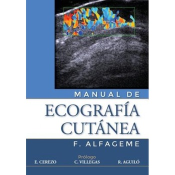 Manual de Ecografia Cutanea - F. Alfageme (Author) Manual de Ecografia Cutanea - F. Alfageme (Author)