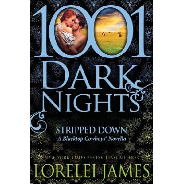 Stripped Down: A Blacktop Cowboys Novella, Lorelei James (Author)