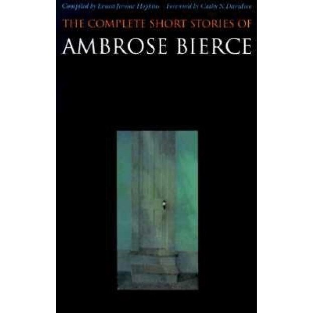 Complete Bierce Stories, Ambrose Bierce