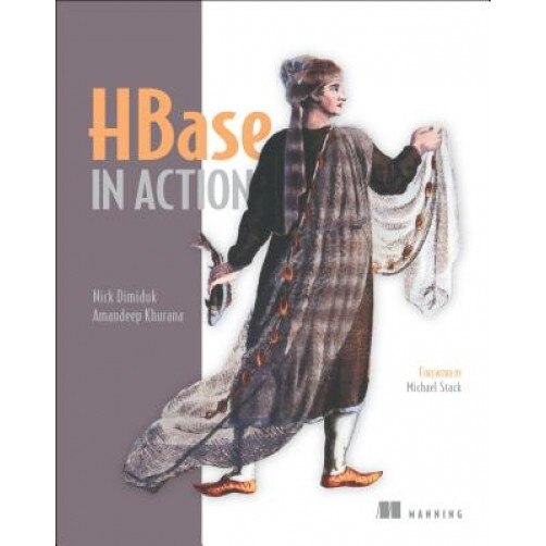 HBase in Action with Free eBook - Nick Dimiduk (Author)
