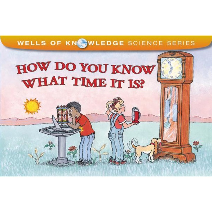 How Do You Know What Time It Is?, Robert E. Wells