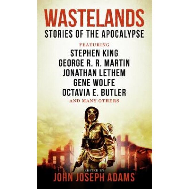 Wastelands - Stories of the Apocalypse, John Joseph Adams (Editor)