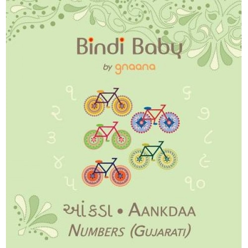 Bindi Baby Numbers (Gujarati): A Counting Book for Gujarati Kids, Aruna K. Hatti (Author)