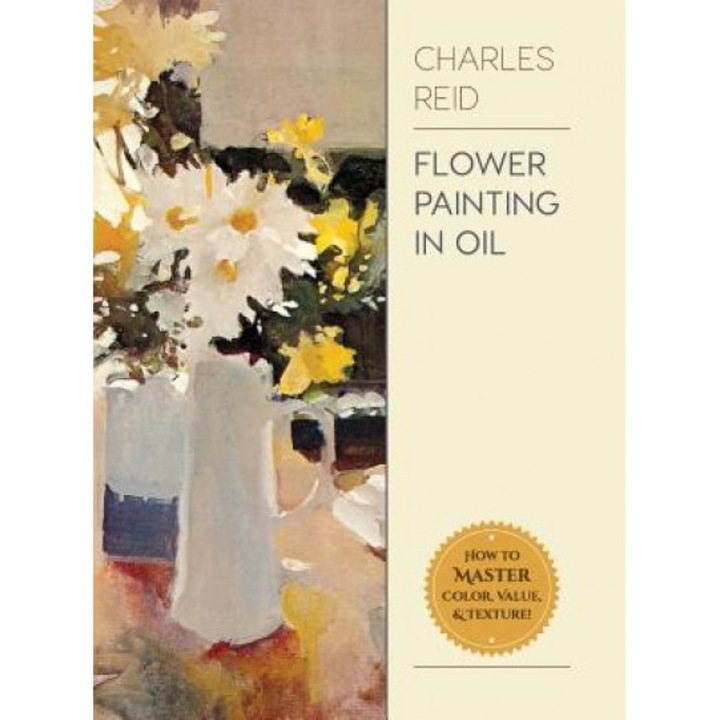 Flower Painting in Oil, Charles Reid (Author)