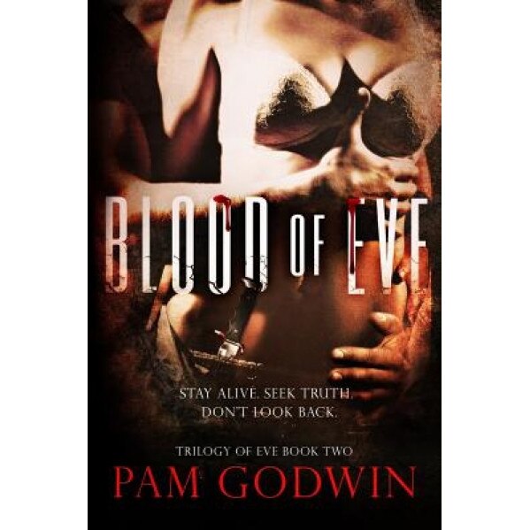 Blood of Eve, Pam Godwin (Author)