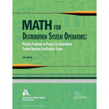 Math for Distributiion System Operators: Practice Problems to Prepare for Distribution System Operator Certification Exams, John Giorgi (Author) Math for Distributiion System Operators: Practice Problems to Prepare for Distribution System Operator Certification Exams, John Giorgi (Author)
