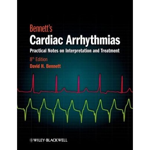 Cardiac Arrhythmias 8e - David H. Bennett (Author)
