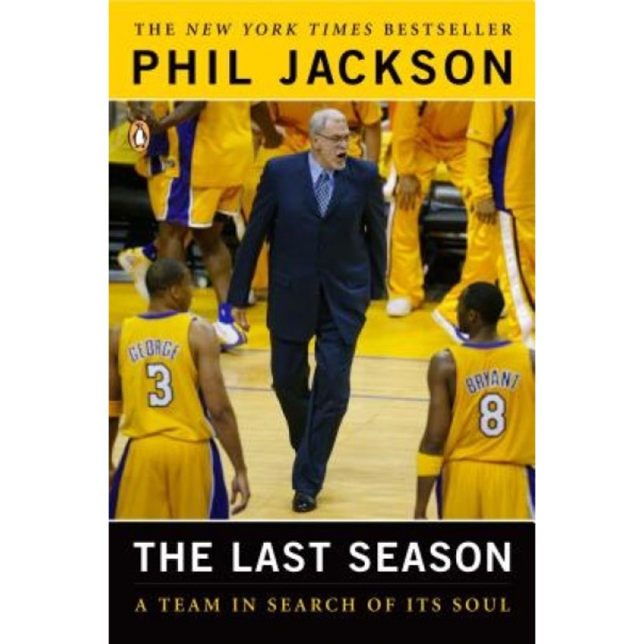 The Last Season: A Team in Search of Its Soul, Phil Jackson
