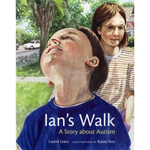 Ian's Walk: A Story about Autism, Laurie Lears