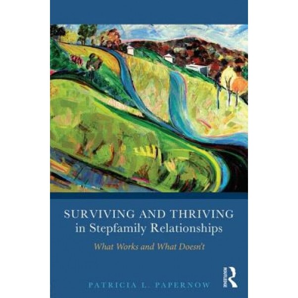 Surviving and Thriving in Stepfamily Relationships - Patricia L. Papernow (Author)