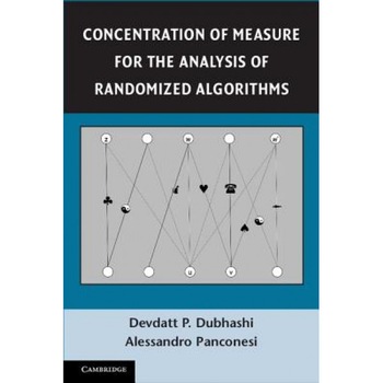 Concentration of Measure for the Analysis of Randomized Algorithms - Devdatt P. Dubhashi (Author) Concentration of Measure for the Analysis of Randomized Algorithms - Devdatt P. Dubhashi (Author)