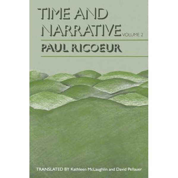 Time and Narrative, Volume 2, Paul Ricoeur, Paul Rico, Paul Ricur