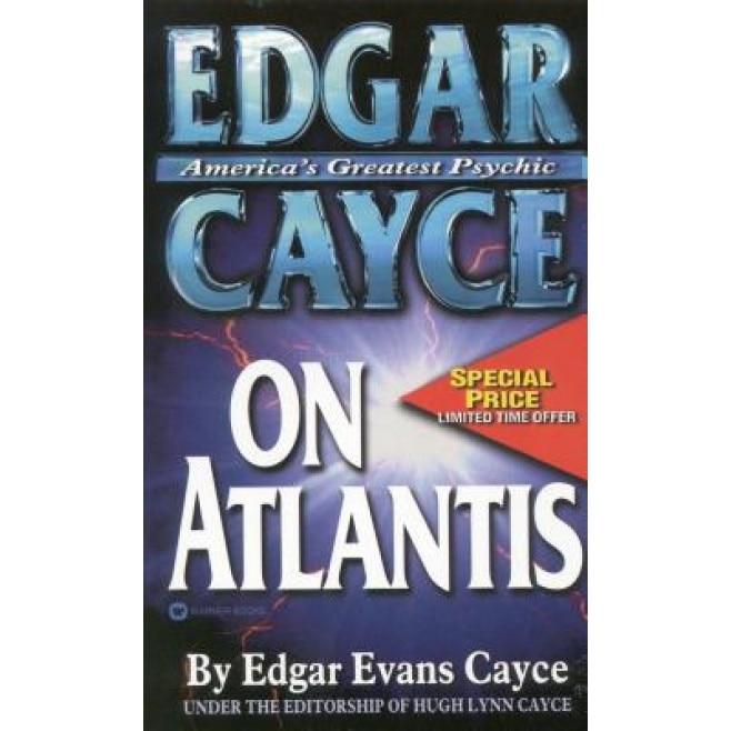 Edgar Cayce on Atlantis - Edgar Evans Cayce