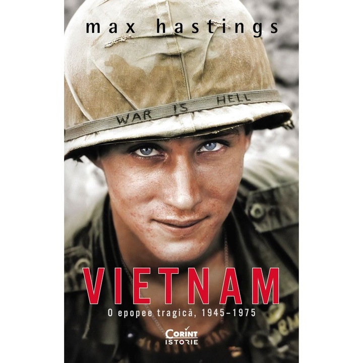 Vietnam. O epopee tragica, 1945–1975
