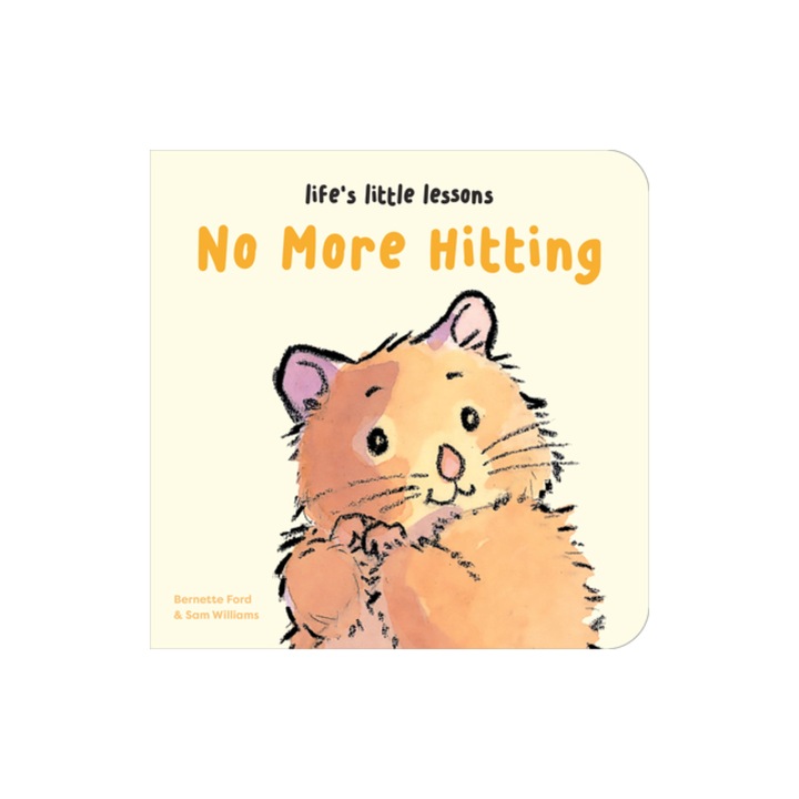 Life's Little Lessons No More Hitting, Bernette Ford