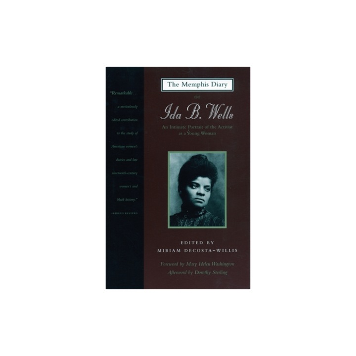 The Memphis Diary of Ida B. Wells, Ida B. Wells