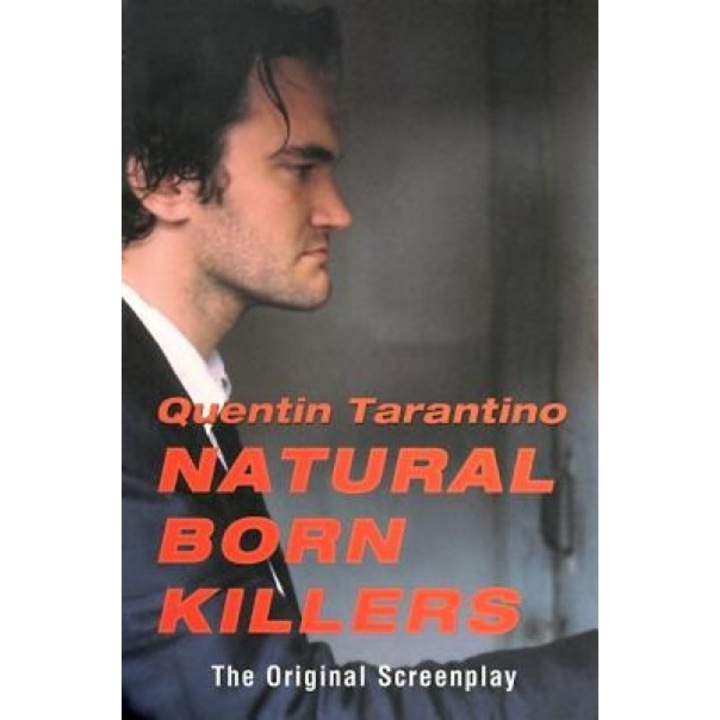 Natural Born Killers: The Original Screenplay, Quentin Tarantino