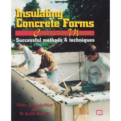 Insulating Concrete Forms Construction Manual, Pieter A. VanderWerf (Author)