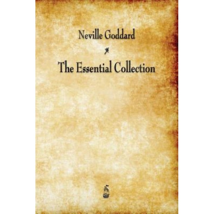 Neville Goddard: The Essential Collection, Neville Goddard (Author)