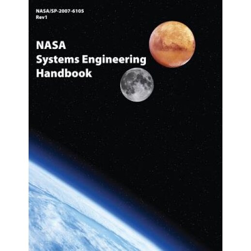NASA Systems Engineering Handbook, National Aeronautics and Administration (Author)