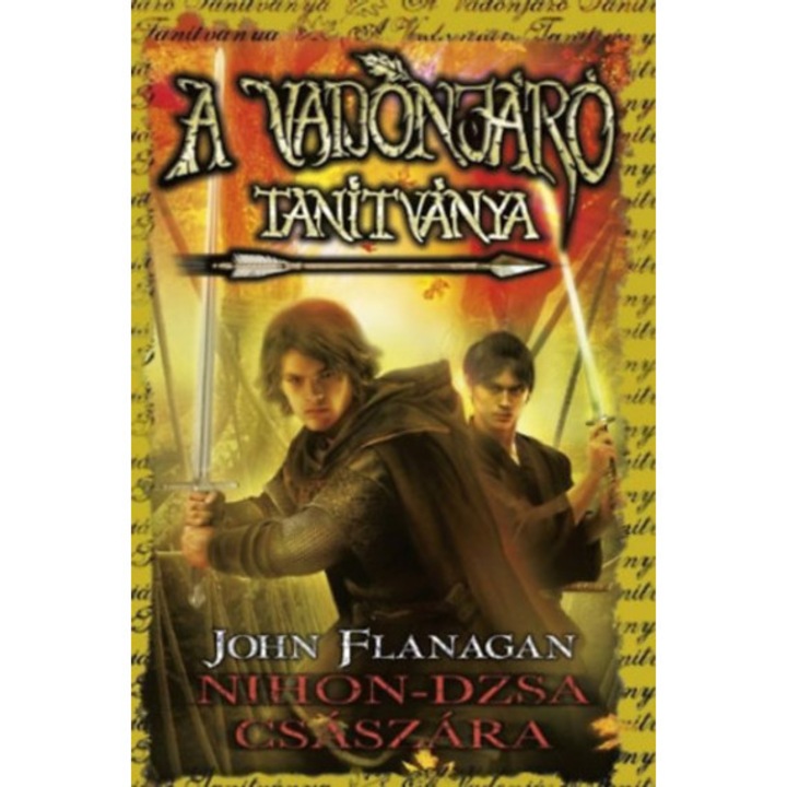 Nihon-dzsa császára - Keménytáblás - A Vadonjáró tanítványa 10. - John Flanagan