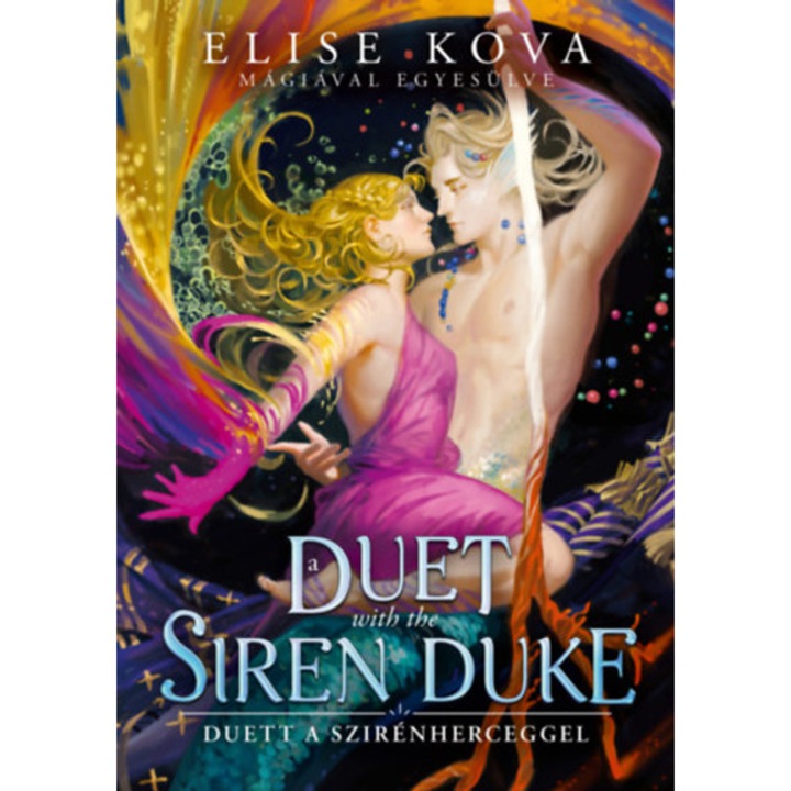A Duet with the Siren Duke - Duett a Szirénherceggel - (Különleges kiadás) - Elise Kova