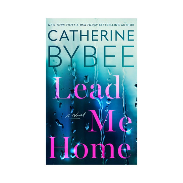 Lead Me Home - Catherine Bybee