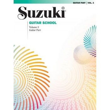 Suzuki Guitar School, Vol 3: Guitar Part, Shinichi Suzuki, Alfred Publishing Suzuki Guitar School, Vol 3: Guitar Part, Shinichi Suzuki, Alfred Publishing