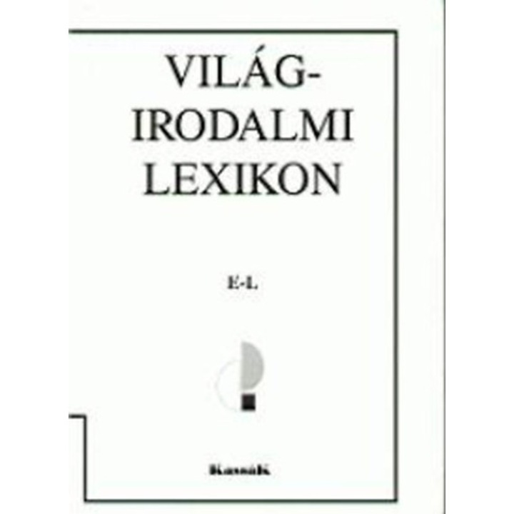 Világirodalmi lexikon 2. - E-L - Kassák Kiadó